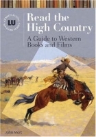 Read the High Country: A Guide to Western Books and Films (Genreflecting Advisory Series) артикул 1355a.